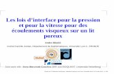 Les lois d’interface pour la pression et pour la vitesse ... · He used a statistical approach to extend Darcy’s law to non-homogeneous porous media and in order to deduce(8),