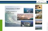 Présentation X-MER...Présentation X-MER Projets portuaires et maritimes à l’international Le 28 octobre 2014 . Sommaire -Construire un port en zone arctique -Une alternative aux