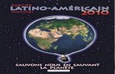 mondial 2010 Latino-américainLatino-américain mondial 2010 Le livre latino-américain le plus diffusé chaque année à l’intérieur comme à l’extérieur du continent.