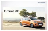 Grand i10 - Hyundai Nouvelle Calédonie · 2019-02-26 · Le volant intelligent Des commandes intuitives pour le système audio situées sur le volant sont disponibles pour plus de