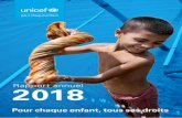 Rapport nuelRapport annuel 2018 - UNICEF · 2019-08-29 · UNICEF RAPPORT ANNUEL 2018 3 et à l’âge adulte. Les échanges que j’ai eus avec les jeunes ont constitué la meilleure