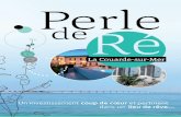 Perle - best-patrimoine.fr · Sa localisation géographique Perle de L a Couarde-sur-Mer est un petit village de charme et authentique, qui jouit d’une situation privilégiée au