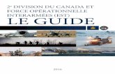 e DIVISION DU CANADA ET FORCE OPÉRATIONNELLE …saibagotville.com/uploads/Guide-2-DIV-V3-9.pdf · 2019-10-22 · FORCE OPÉRATIONNELLE INTERARMÉES (EST) Au Québec, lorsque les