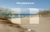 Le Touquet - Thalassa sea & spa Touq… · des regards, en France, en Sardaigne ou au Maroc… Nous cultivons chaque jour l’hospitalité positive avec Planet 21, le programme de