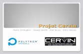 Projet Cervin - air.imag.frair.imag.fr/images/c/c5/CervinPres.pdf · Projet Cervin Gnatto Christopher – Oswald Camille – Prak Soriya – Wirth Clément 1