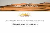 KARIM SAHARA · 2019-04-12 · 7 REJOINDRE NOS BIVOUACS : Soit par vos propres moyens: Soit par nos 4X4 Si vous avez un véhicule ou si vous louez une voiture de tourisme, empruntez