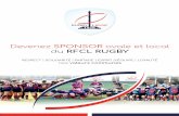 CONTACT Devenez SPONSOR ovale et local durugbyliege.be/pdf/sponsoring_rugby-liege.pdf · 2020-02-11 · Depuis plus de 20 ans, le RFCL Rugby a élu domicile en plein cœur de la Cité