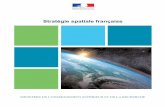 Stratégie spatiale française-mars...Stratégie spatiale française 3 A. INTRODUCTION Alors que la politique spatiale française a fêté en 2011 son cinquantième anniversaire, le