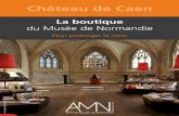 Château de Caenmusee-de-normandie.caen.fr/sites/musee-de-normandie.caen... · 2018-11-19 · Les histoires de Caen ont été nombreuses, souvent troublées, depuis la « Trêve de