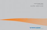 vacon 20 ac drives - Aalcom S.A.S Aalcom - Aalcom S.A.Saalcom.co/wp-content/uploads/2017/09/GUIA-RAPIDA.pdf · Los terminales de E/S de la unidad de control están aislados de la