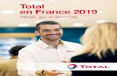 Total en France 2019 · 2019-06-07 · fournisseur alternatif de gaz et d’électricité, 4 millions de clients 1,7 milliard d’euros en impôts, taxes et cotisations sociales 100