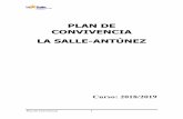PLAN DE CONVIVENCIA LA SALLE-ANTÚNEZ...Plan de Convivencia 6 A) El plan de convivencia del Colegio La Salle-Antúnez se sustenta en una serie de Principios y un Decálogo para potenciar