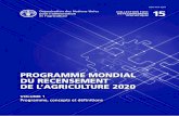 Programme mondial du recensement de l’agriculture 2020 · 2017-11-29 · par le programme de 2020 et les classes fondamentales issues de la SCEE 200 Glossaire 201 Références et