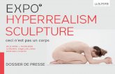 EXPO HYPERREALISM SCULPTURE€¦ · promotion au bénéfi ce de tous publics tant en Belgique qu’en Europe et ailleurs dans le monde, de la culture humaniste dans tous ses aspects