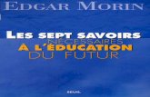 Organisation des Nations Unies pour l’éducation, la ... · Edgar Morin . Les idées et opinions exprimées dans cet ouvrage sont celles de l’auteur et ne reflètent pas nécessairement