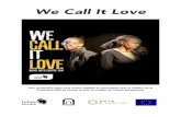 We Call It Love - La Comédie de Clermont, scène …...Le spectacle – Contexte et synopsis! "We call it love" est un Huis clos entre une femme et l’assassin de son fils, question-nant