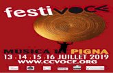 FESTIVOCE, festival des Voix et des sons - du 13 au 16 juillet 2019 - Pigna · PDF file 2019-06-20 · à travers tout le village de Pigna. Une nuit magique où toutes les audaces