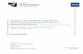 Système de rapports d’incidents conforme aux normes ITIL pour … · 2017-03-27 · Système de rapports d’incidents conforme aux normes ITIL pour le réseau A.S.T.R.I.D Mémoire