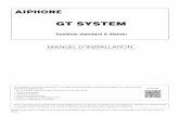 GT SYSTEM SERVICE MANUAL...SERVICE MANUAL GT SYSTEM Système standard & étendu MANUEL D’INSTALLATION Nous vous remercions d’avoir sélectionné Aiphone pour vos besoins en matière