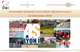 Assemblée Générale Association Sportive Lyon 1 14 Décembre ...as.univ-lyon1.fr/files/2015/12/Présentation-AG-2015.pdf · Marie Curie, Campus de la Doua -VILLEURBANNE sur convocation