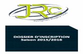 DOSSIER D’INSCRIPTION Saison 2015/2016 · 2015-07-24 · Co-présidents du Juvignac Rugby Club Charte du Joueur Le joueur est le vecteur de la promotion du J.R.C., de par son comportement