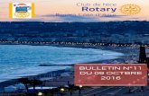 BULLETIN N°11 DU 09 OCTBRE 2016 - Rotary Club …Membres du Club et demande à chacun de faire un effort pour l’agrafer ne serait ce que pour Gérard qui s’est investi pour la