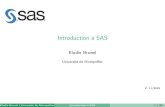 Introduction à SAS · IntroductionàSAS ElodieBrunel Université de Montpellier V. 11/2016 Elodie Brunel (Université de Montpellier) Introduction à SAS 1 / 83
