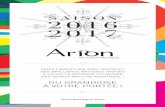 SAISON 2016 2017 - Arion Orchestre Baroque · fleur de peau auxquelles vous êtes conviés à succomber lors de ce concert aux effluves français. Sous la direction du captivant violoniste