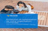 Protection et optimisation de votre organisation connectée · 2020-04-13 · Protection et optimisation de votre organisation connectée | 5 Figure 2 : l'IT en entreprise comprend