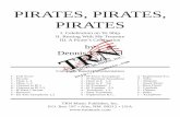 Pirates, Pirates, Pirates 4-30-10 · PIRATES, PIRATES, PIRATES by Dennis Eveland (ASCAP) Complete Band Instrumentation TRN Music Publisher, Inc. P.O. Box 197 • Alto, NM 88312 •