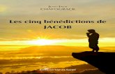 LES CINQ BÉNÉDICTIONS DE JACOB cinq bénédictions de Jacob... · Du même auteur : Libéré ! Lectures dans l’épître de Paul aux Romains, Éditions Vie et santé, Dammarie-les-