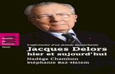 Jacques Delors, hier et aujourd’huiJacques Delors fait partie de ceux qui n’apprécient guère d’entrer dans une salle bondée prête à l’acclamer, fait plutôt rare en politique.