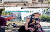 Bienvenue à l’Université de Strasbourg · pionnière en matière de respect de l’environnement et une métropole facile à vivre. Ville à taille humaine, elle dispose par ailleurs
