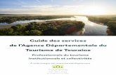 Guide des services de l’Agence Départementale du Tourisme ... · sur des filières et des critères réglementaires et objectifs destinés à garantir un niveau de qualité satisfaisant