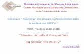 Situation actuelle & Perspectives du Secteur des …...Séminaire " Prévention des risques professionnelles dans le secteur des IMCCV " ISST, mardi 17 mars 2015 "Situation actuelle