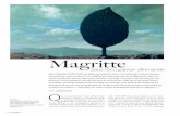 MagritteMagritte René Magritte (1898-1967) est tellement présent dans notre paysage culturel, particu-lièrement en cette année où l’on célèbre les cinquante ans de sa disparition,