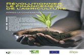 Révolutionner le financement de l’agriculture...Révolutionner le financement de l’agriculture Après la conférence Fin4Ag Compte-rendu spécial Sommaire: Retour sur la conférence