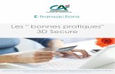 Les bonnes pratiques 3D Secure - Crédit Agricole · Solution E-transactions Version du 06/07/2016 « Bonnes pratiques » 3D Secure Ce document est la propriété du Crédit Agricole.