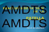 FRACTURES DE FATIGUE DE LA PATELLAamdts.free.fr/pps/2016/Pathologie_femoropatellaire/5...FF patella – circ. déclenchantes Activité répétitive genou en flexion Impulsions répétitives