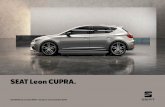 SEAT Leon CUPRA. · 2020-03-12 · La Leon CUPRA. Finis les designs ennuyeux. La CUPRA a été conçue avec des pièces et une esthétique qui changent la donne. Pour ceux prêts