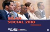 BILAN SOCIAL 2018 - Société Générale...Le Bilan Social présente une “photographie” de la situation des collaborateurs au sein de Société Générale France au 31 décembre