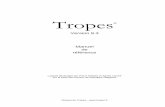 Manuel de Tropes V8Manuel de Tropes - 4 Licence Tropes peut être utilisé selon les conditions décrites dans son contrat de licence. Ce n’est pas un logiciel du domaine public,
