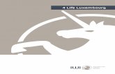 4 Life Luxembourgassurancevieluxembourg.com/.../4LifeLuxembourg_A4.pdf · Les atouts de 4 Life Luxembourg • Un contrat, totalement modulable, qui permet de constituer, valoriser