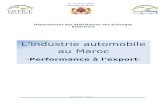L’industrie automobile au Maroc · L’industrie automobile au Maroc 5 En millions de dhs Segment 2010 2011 2012 Industrie automobile 912,6 1 467,7 3 576,4 Dont: Construction 168,9