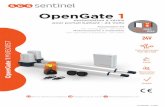OpenGate 1 - SCS Sentinel · 2018-10-15 · OpenGate 1 MVE0057 OpenGate 1 motorisation à vérins pour portail battant - 24 Volts Automation kit for swing gate - 24 Volts Motorizzazione