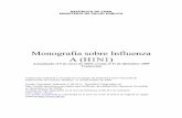 Monografía sobre Influenza A (H1N1)files.sld.cu/Influenzaporcina/Files/2010/01/Monografia-con-actualizacion-del-5-de...Códigos CIE-9: • 488.1 influenza causada por virus identificado