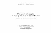 Psychologie des grands traders - boursikoter.comThami KABBAJ Psychologie des grands traders Préface de Jean-Jacques Joulié KabbajPsy.book Page 3 Mercredi, 9. mai 2007 4:57 16 ©