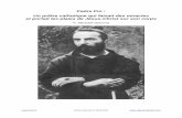 Padre Pio - e-monsiteinfoparoisseandloylivwierde.e-monsite.com/medias/files/padre-pio.pdf · Padre Pio était prêtre capucin franciscain ; il porta sur son corps, pendant plus de