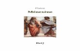 Ménexène - Ebooks gratuits · Garnier-Flammarion. 4 . Notice sur le « Ménexène » Socrate rencontre Ménexène, qui revient du sénat, où l’on devait choisir un orateur pour