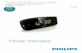 Mode d emploi - Philips · 2018-01-03 · que la tension d'alimentation correspond à la valeur de tension imprimée au dos ou sous le radio-réveil. • Risque d'électrocution !
